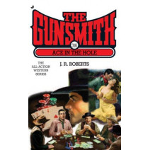 Ace in the Hole (The Gunsmith #316)