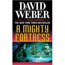 A Mighty Fortress: A Novel in the Safehold Series (#4)