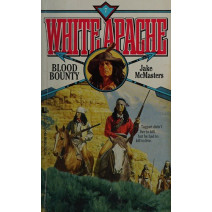 Blood Bounty (White Apache)
